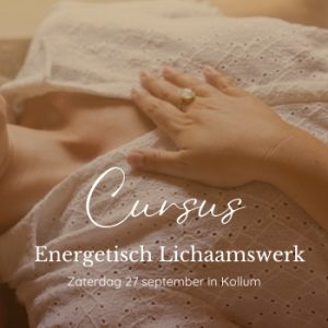 Cursus Energetisch Lichaamswerk